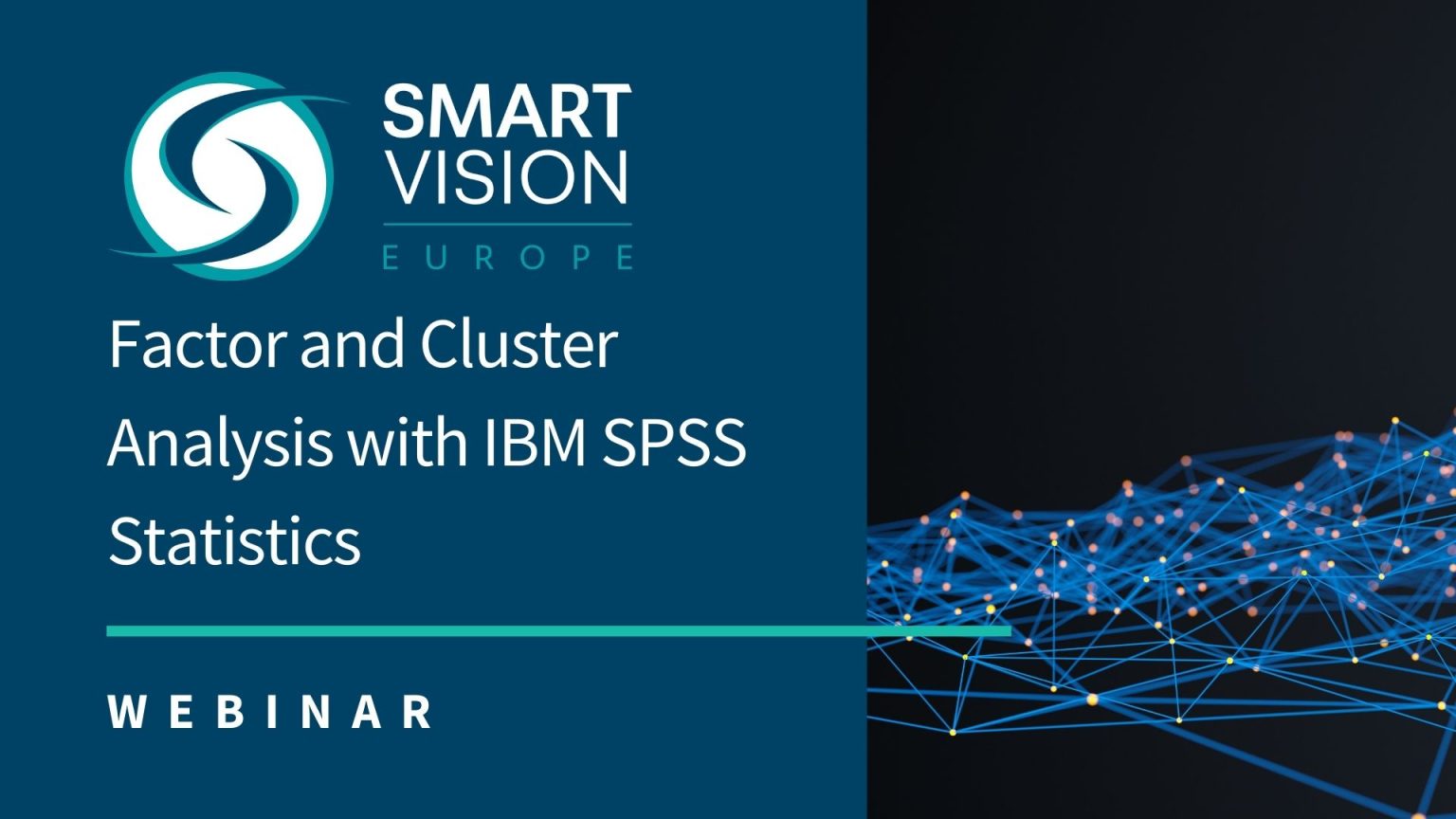 Factor and Cluster Analysis with IBM SPSS Statistics